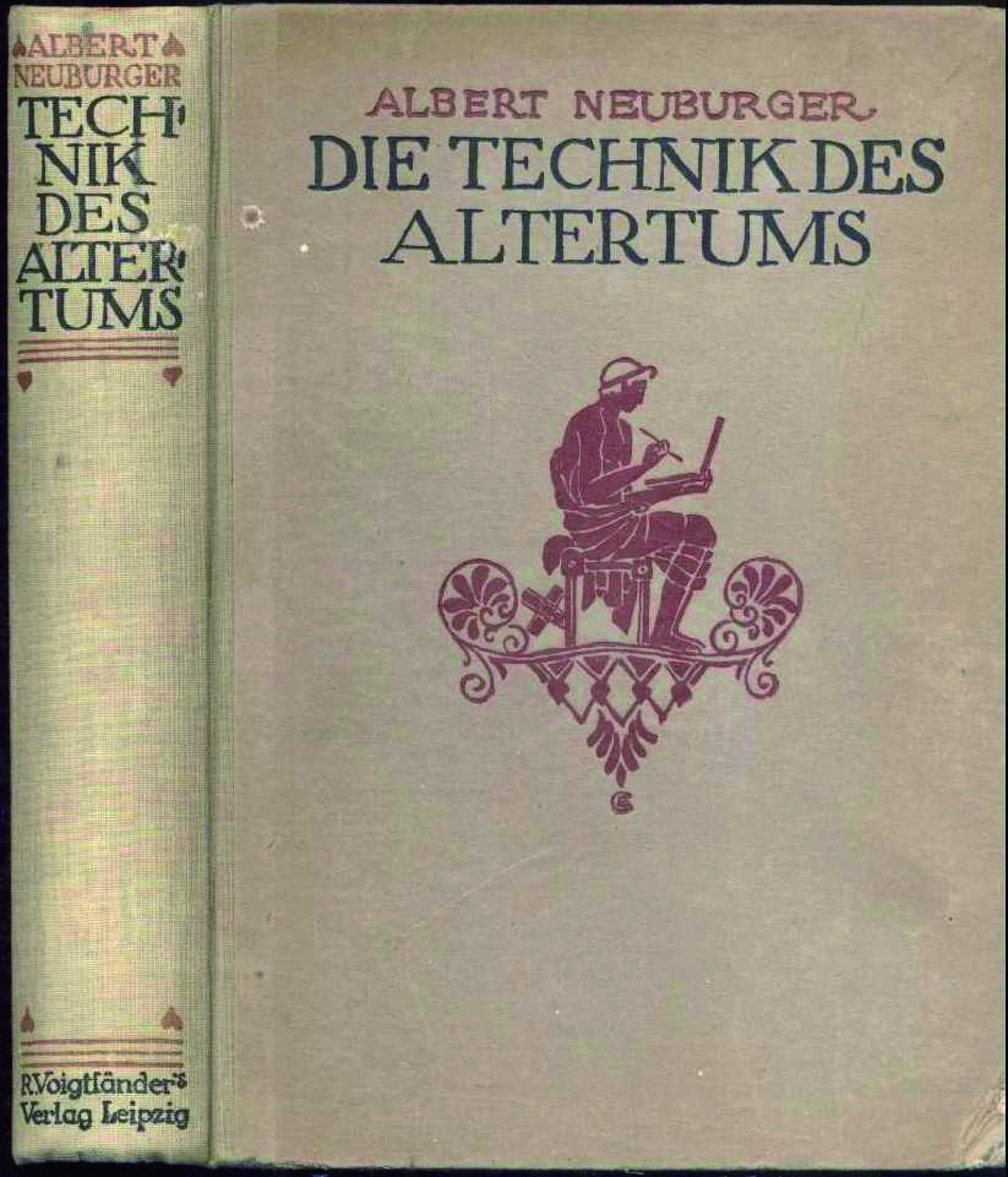 図2｜ノイブルガー『古代技術』（Albert Neuburger, “Die Technik des Altertums”）
