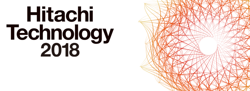 Hitachi Technology 2018 : 2018 Vol67. No.3 : Hitachi Review