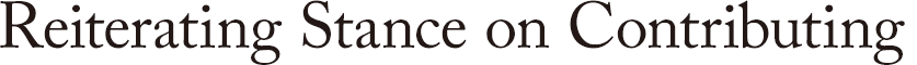 Reiterating Stance on Contributing 